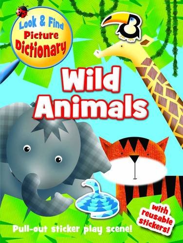 Look and Find Picture Dictionary: Wild Animals