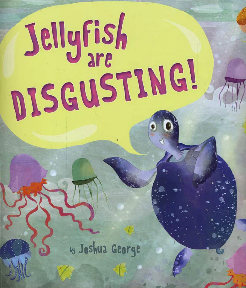 Jellyfish are Disgusting!