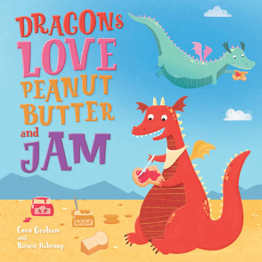 Dragons love Peanut Butter and Jam