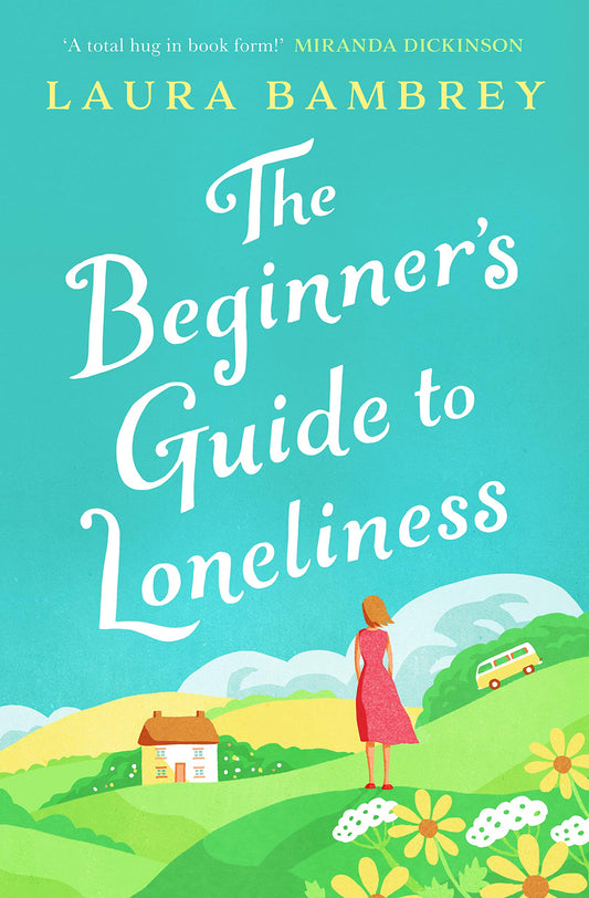 The Beginner's Guide to Loneliness