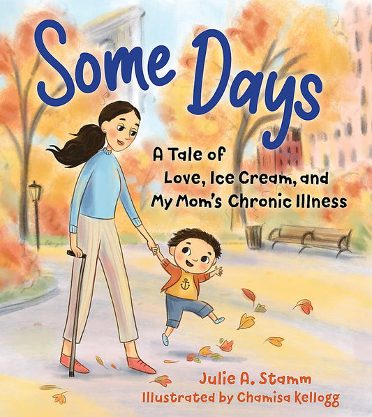 Some Days: A tale of love, ice cream, and my mum's chronic illness