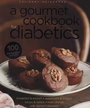 A Gourmet Cookbook for Diabetics