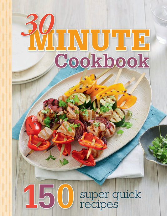 30 Minute Cookbook