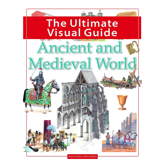 The Ultimate Visual Guide Ancient & Medieval World